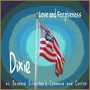 Dixie (Love and Forgiveness) (2021 Remastered)