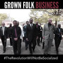 Grown Folk Business