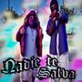 Nadie te salva (feat. Pater Kush) [Explicit]