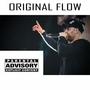 Original Flow (feat. Big Daddy Sho & Gegata) [Explicit]