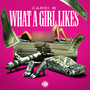 What a Girl Likes (Explicit)