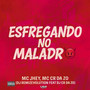 Esfregando no Malandro (Explicit)