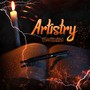 Artistry (Explicit)