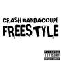 Crash Bandacoupe Freestyle (Explicit)