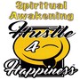 Hustle for Happiness- Spiritual Awakening