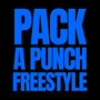 PACK A PUNCH FREESTYLE (Explicit)