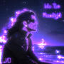 Into The Moonlight (Explicit)