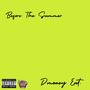 Before The Summer (Explicit)