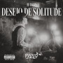 Desejo De Solitude (Explicit)