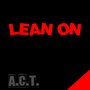 Lean On