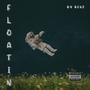 Floatin' (Explicit)