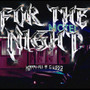 For the Night (Explicit)