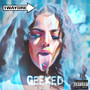 Geeked (Explicit)