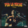 Por la Noche (Explicit)