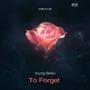 To Forget (feat. Young belko) [Explicit]