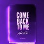 Come Back To Me (Versions) [Explicit]