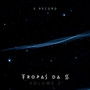 TROPAS da S VOL.2 (Explicit)