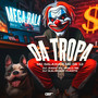 Mega Rala da Tropa (feat. MC Da 12, Mc Galaxia) [Explicit]