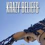 Krazy Beliefs (Explicit)