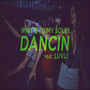 Dancin ft. Luvli (Remix).