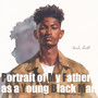 Portrait of My Father as a Young Black Man