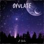 Ovulate (Explicit)