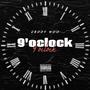 9 O'clock (Explicit)