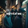 NOTICE ME (Explicit)