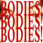 BODIES!BODIES!BODIES! (feat. C. Arria)