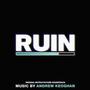 RUIN (Soundtrack from the Bloomberg Originals Film)