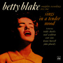 Betty Blake Sings in a Tender Mood. Complete Recordings 1957-1961