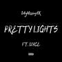 Pretty Lights (feat. IZACE) [Explicit]