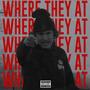 Where They At (Explicit)