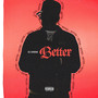 Better (Explicit)