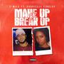 Make Up to Break Up (feat. Gabrielle Findley) [Explicit]