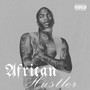 African Hustler (Explicit)