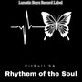 Rhythem of the Soul
