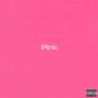 Pink (Explicit)