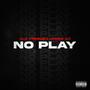 No Play (feat. Jones 2.0) [Explicit]