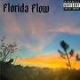 Florida Flow (Explicit)