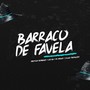 Mega Funk Barraco de Favela (Explicit)