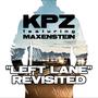 Left Lane (Revisited) (feat. Maxenstein) [Explicit]