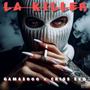 La Killer (feat. Criss Evo) [Explicit]