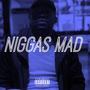 Niggas Mad (Explicit)