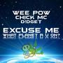 Excuse Me (feat. Chick MC & D!DGET) [Explicit]