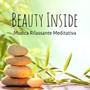 Beauty Inside - Musica Rilassante Meditativa per Studiare Aumentare la Concentrazione con Suoni Strumentali New Age Calmanti