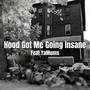 Hood Got Me Going Insane (Explicit)