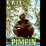 Pimpin (Explicit)