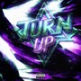 Turn Up (Explicit)