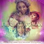 I'm That Woman (feat. Annette B, Keziah Job & Millicent Stephenson)